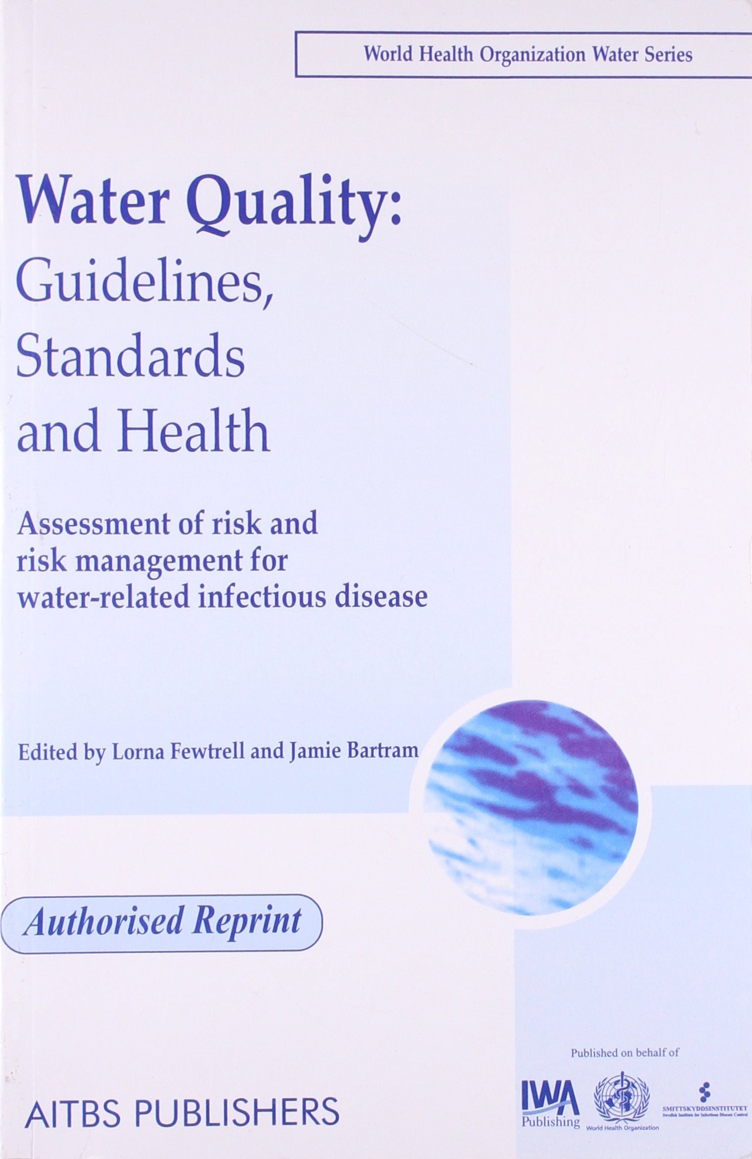 water-quality-guidelines-standards-and-health-assessment-of-risk-and-risk-management-for-water-related-infectious-disease