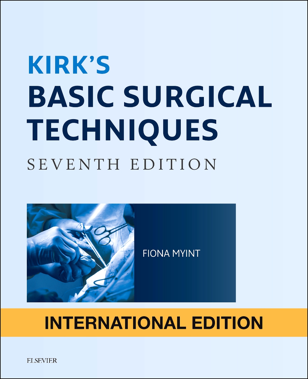 Kirk's Basic Surgical Techniques, International Edition, 7E