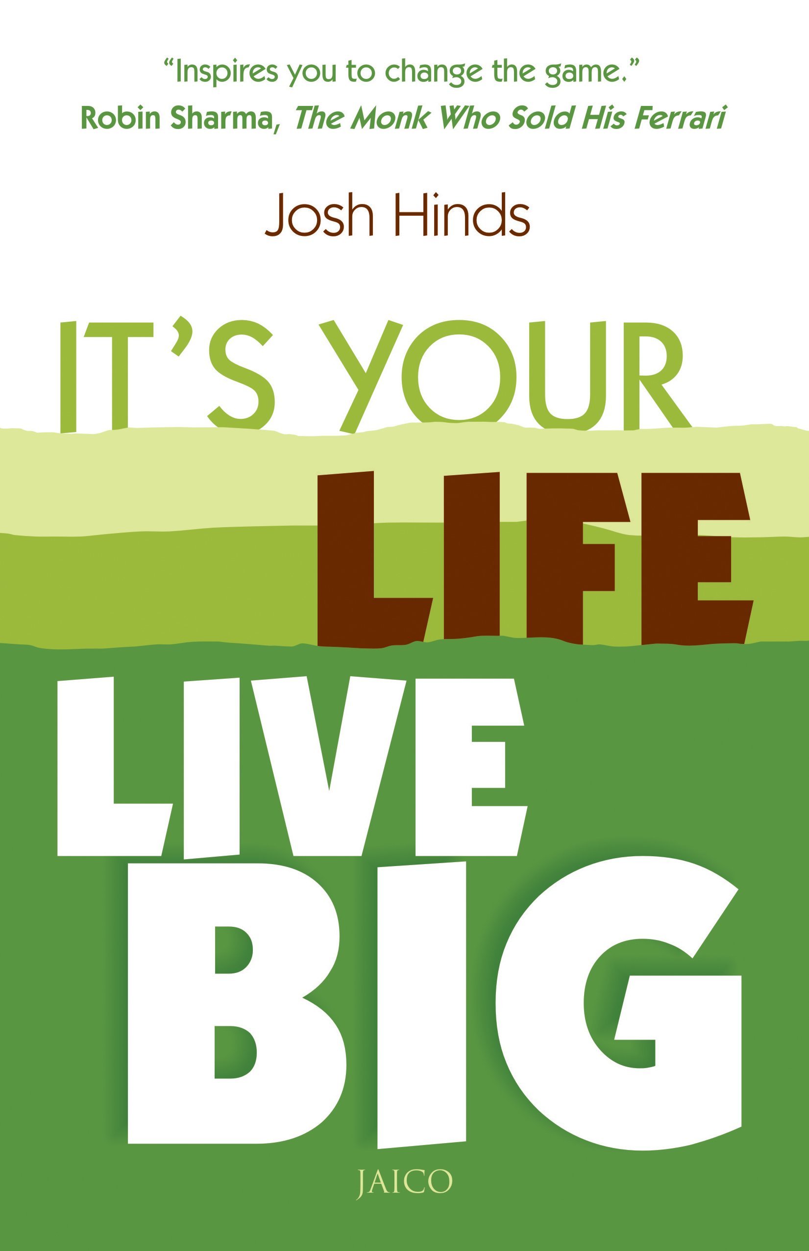 its-your-life-live-big