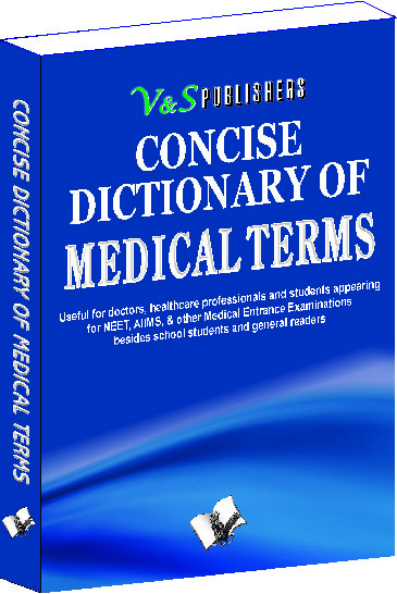 concise-dictionary-of-medical-terms-terms-frequently-used-in-medical-world-and-their-accurate-explanation