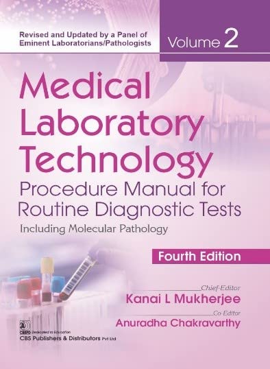 medical-laboratory-technology-4-e-volume-2-procedure-manual-for-routine-diagnostic-tests-including-molecular-pathology