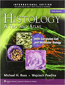 histology-a-text-and-atlas-with-correlated-cell-and-molecular-biology-6edold-edition