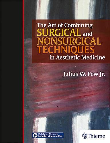 the-art-of-combining-surgical-and-nonsurgical-techniques-in-aesthetic-medicine-1e