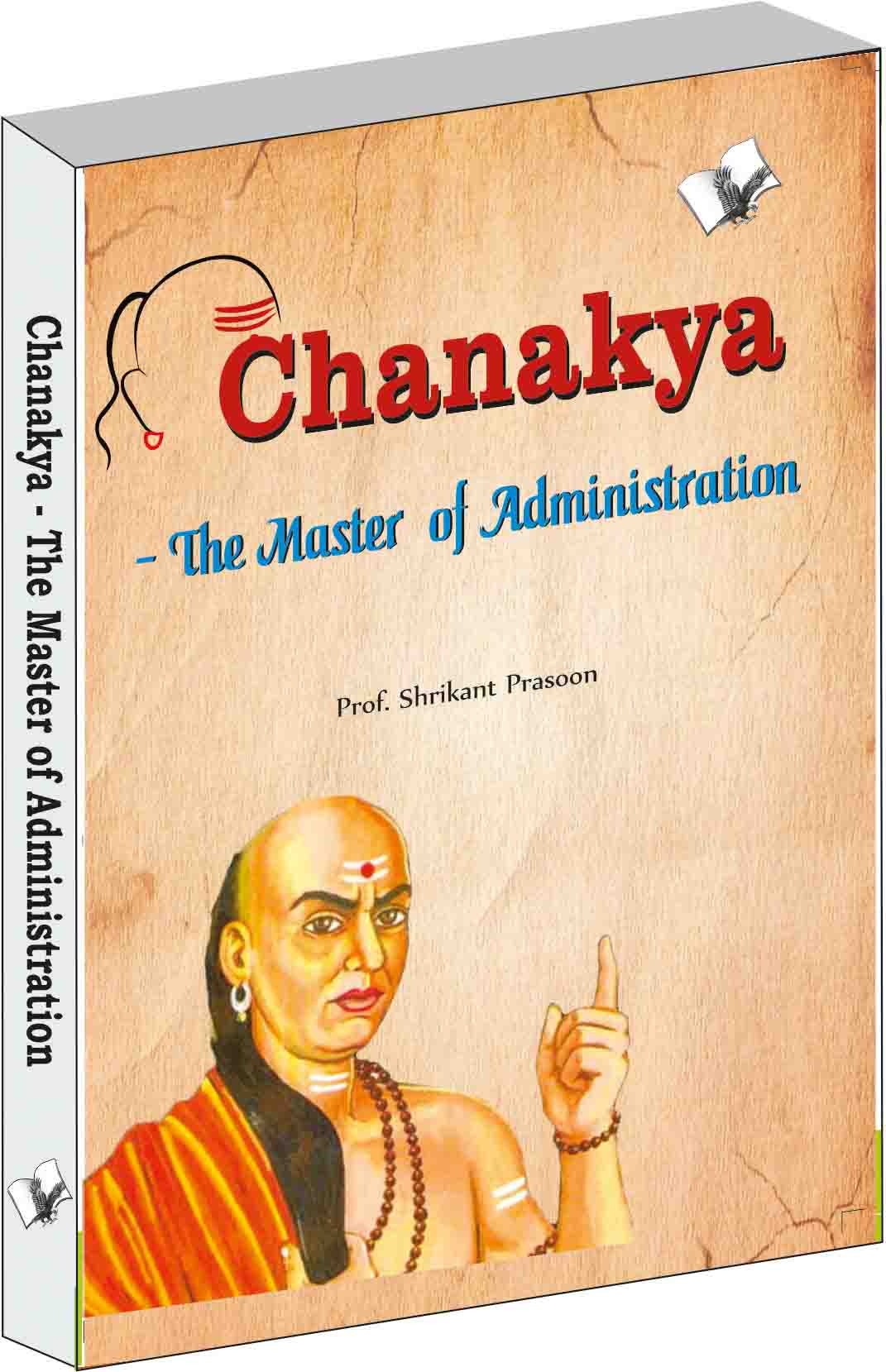 chanakya-the-master-of-administration-subject-of-1000s-phds