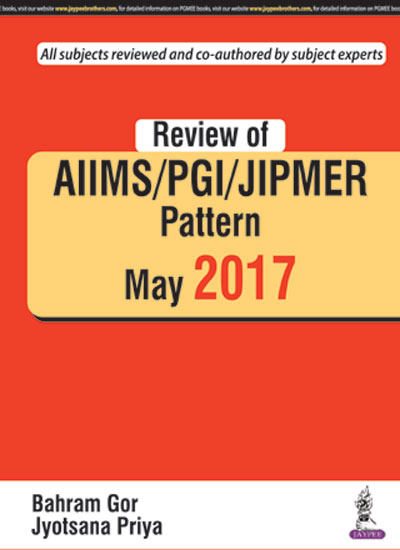 review-of-aiims-pgi-jipmer-pattern-may-2017