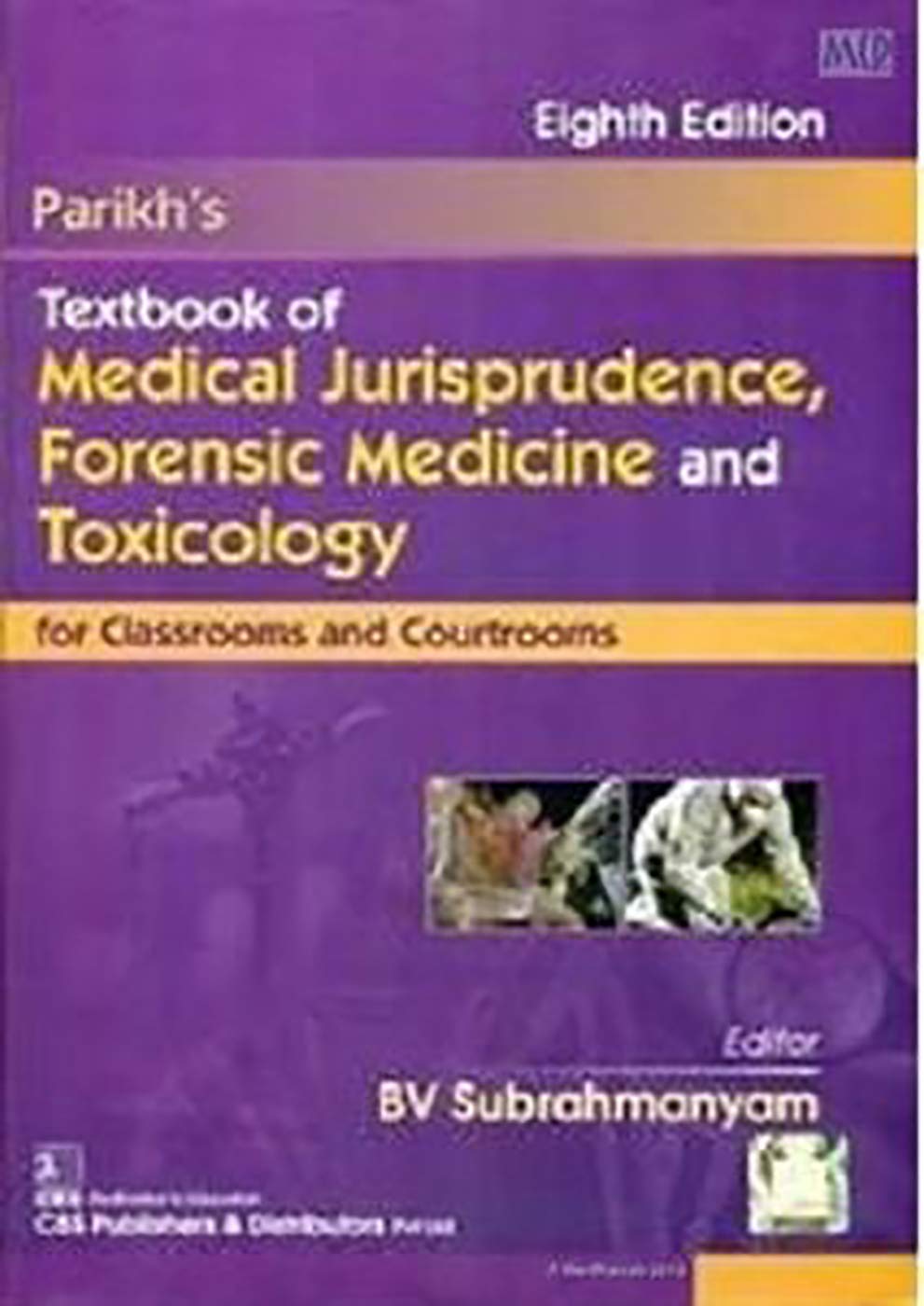 parikhs-textbook-of-medical-jurisprudence-forensic-medicine-and-toxicology-for-classrooms-and-courtrooms-8e-pb-old-edition