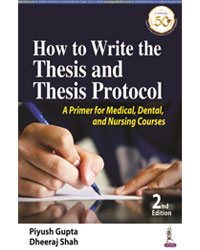 how-to-write-the-thesis-and-thesis-protocol-a-primer-for-medical-dental-and-nursing-courses